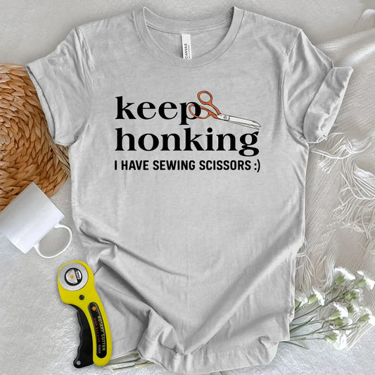 Keep honking T-shirt