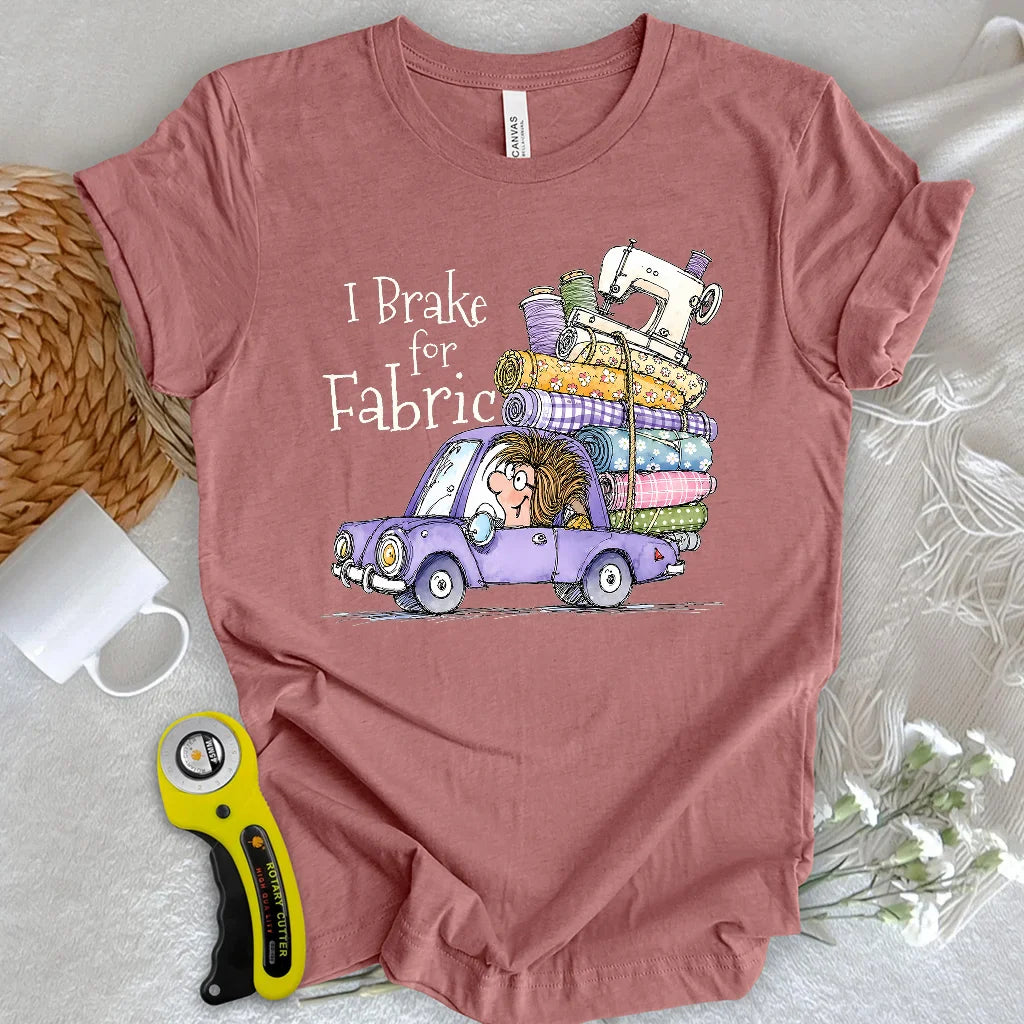 Brake for Fabric T-shirt