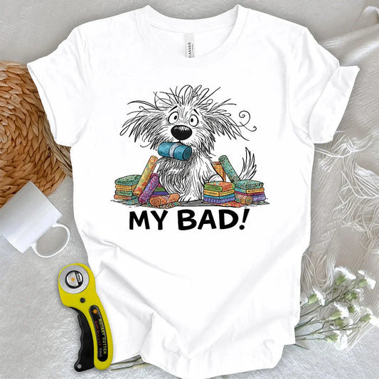 My Bad! T-shirt