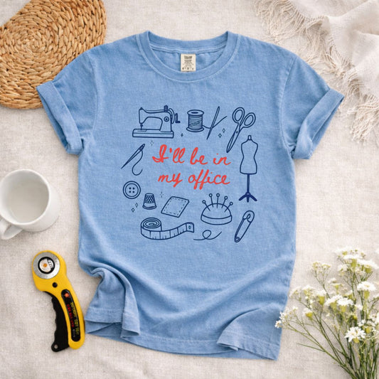 I'll Be in My Office T-Shirt