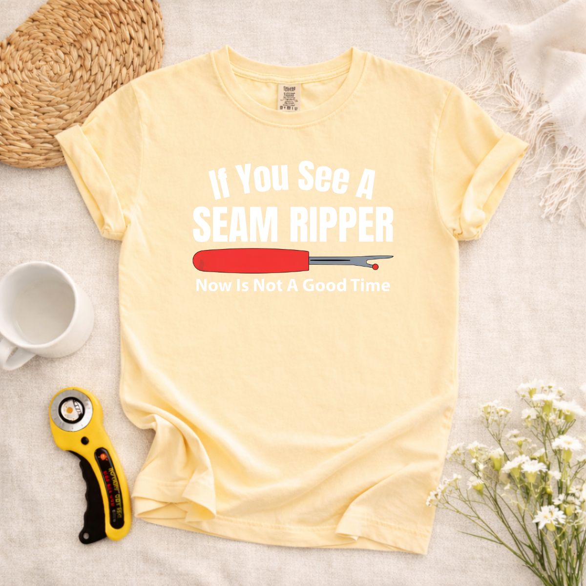 If You See A Seam Ripper T-Shirt