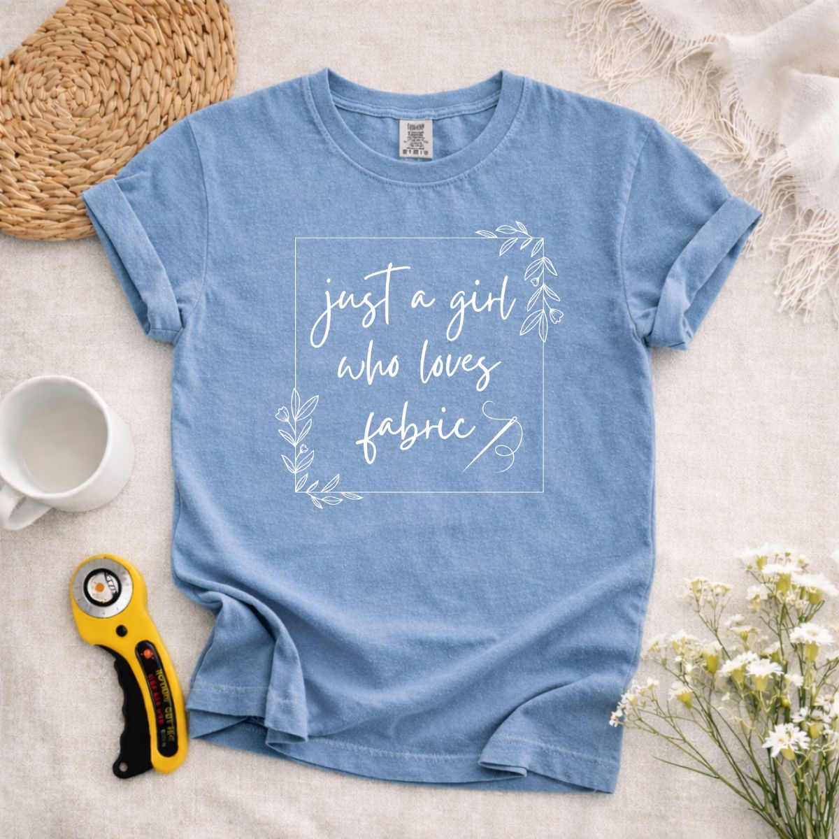 Just A Girl Who Loves Fabric T-Shirt