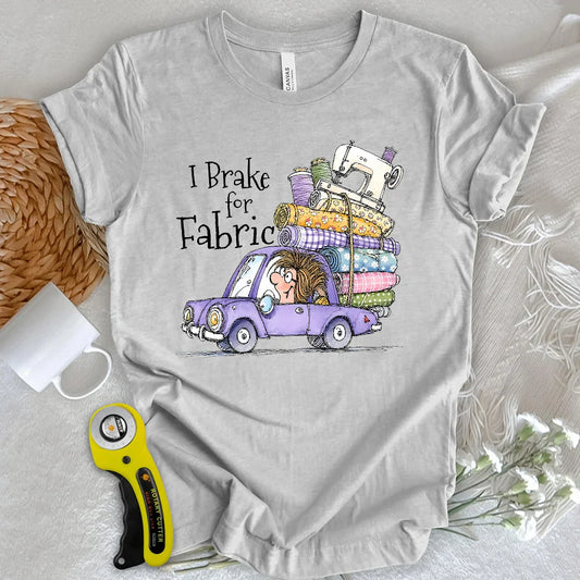 Brake for Fabric T-shirt
