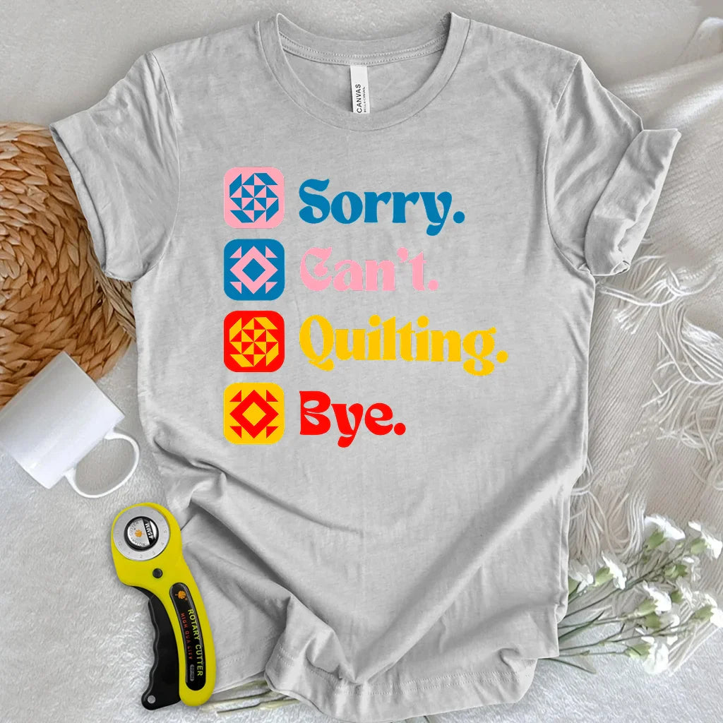 Can't Quilting T-shirt