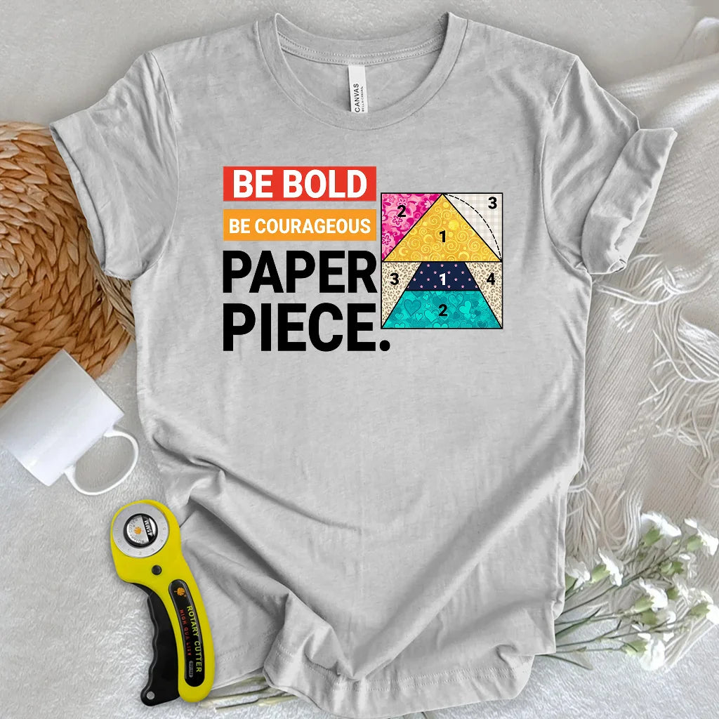 Courage to Paper Piece T-shirt