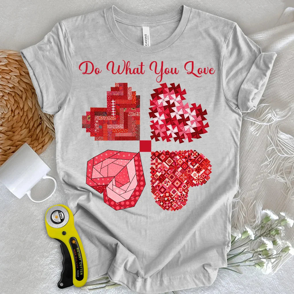 Do What You Love T-shirt