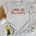 Fabric Floozies T-shirt