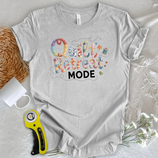 Quilt Retreat Mode T-Shirt