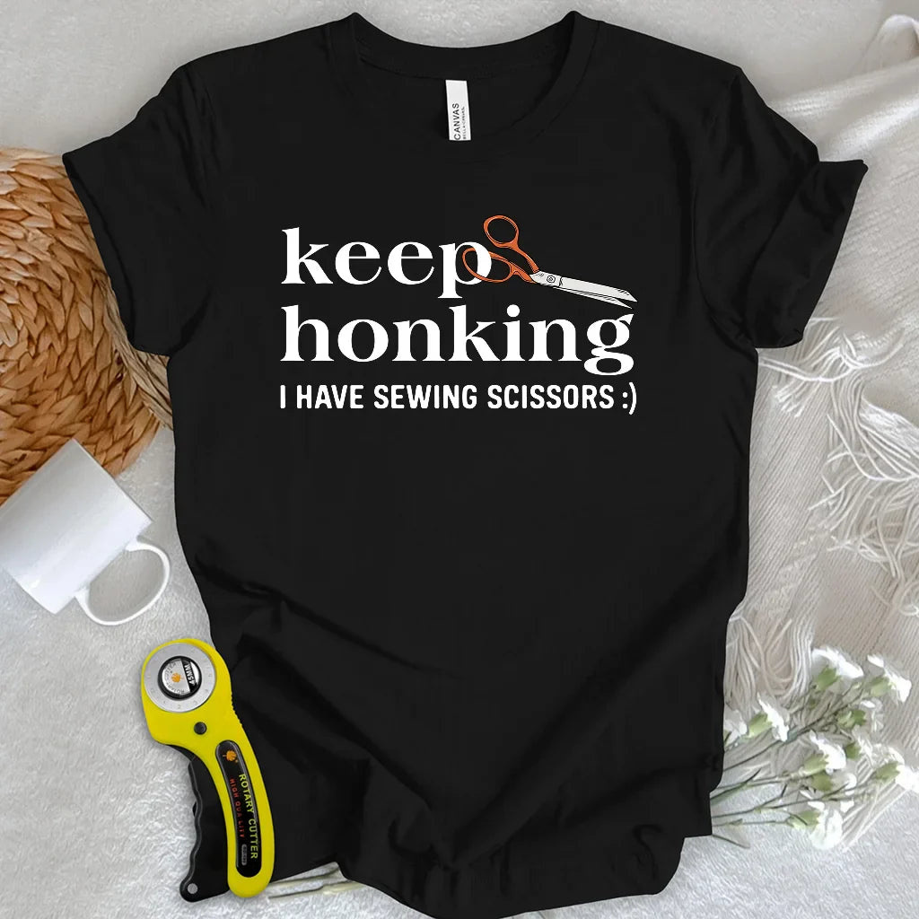 Keep honking T-shirt