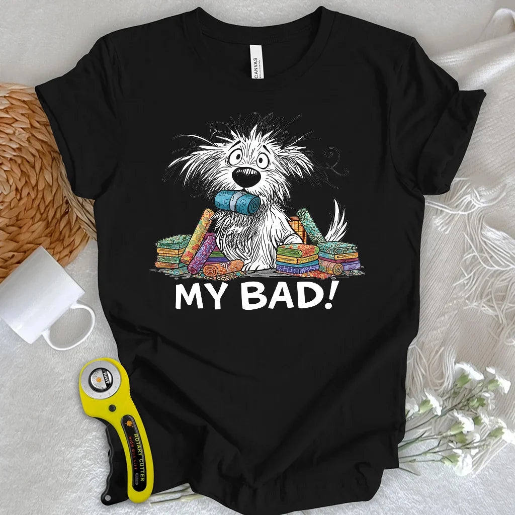 My Bad! T-shirt