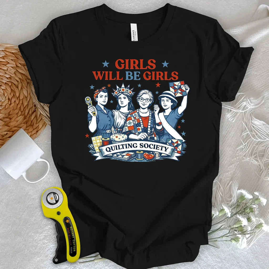 Quilters Will Be Quilters T-shirt