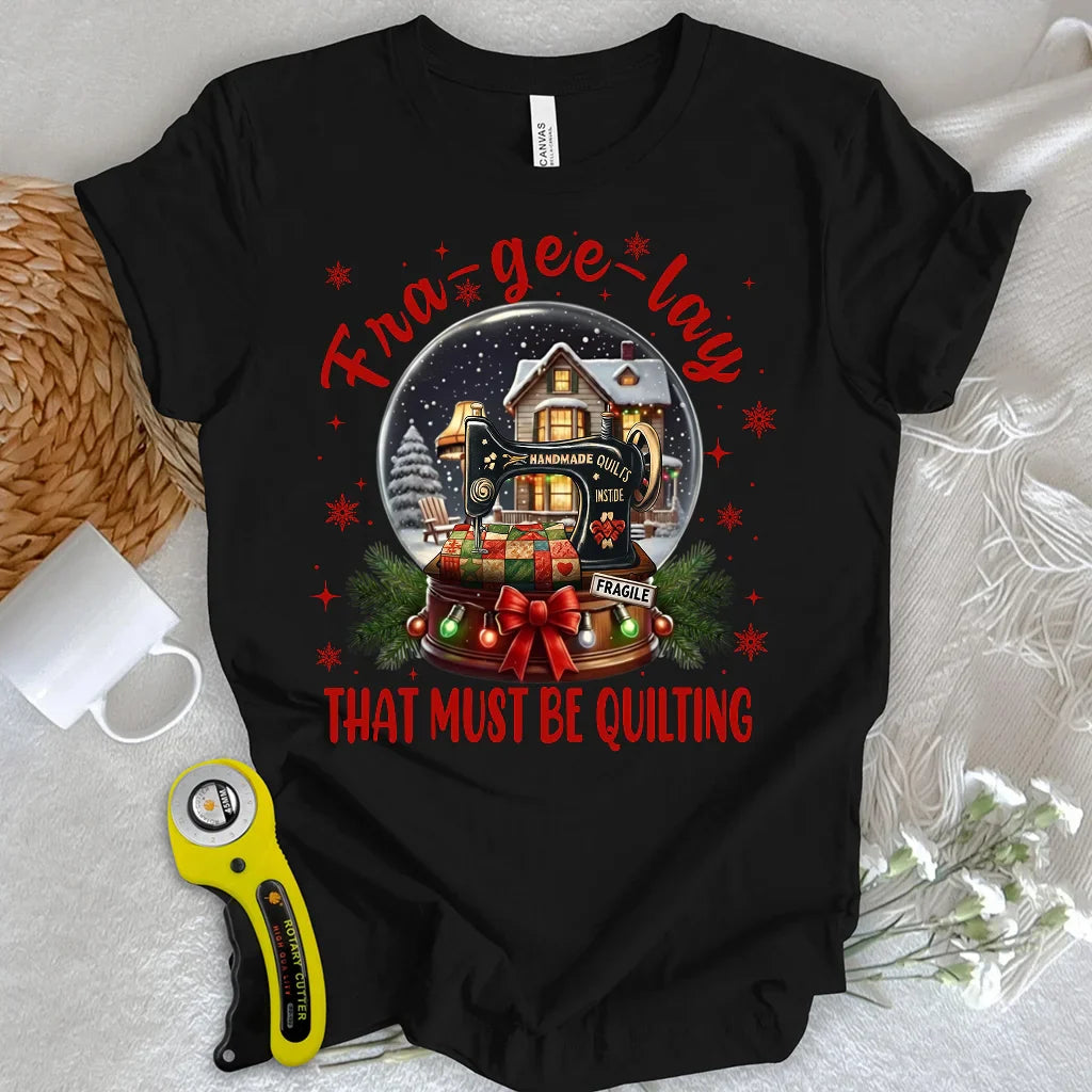 The Quilter’s Snow Globe T-shirt