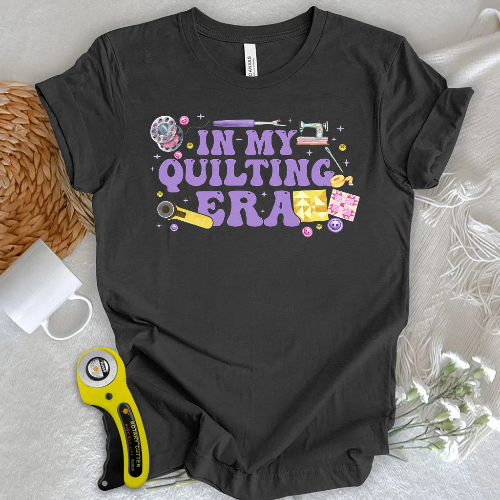 In My Quilting Era T-Shirt