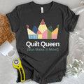 Quilt Queen Mom T-Shirt