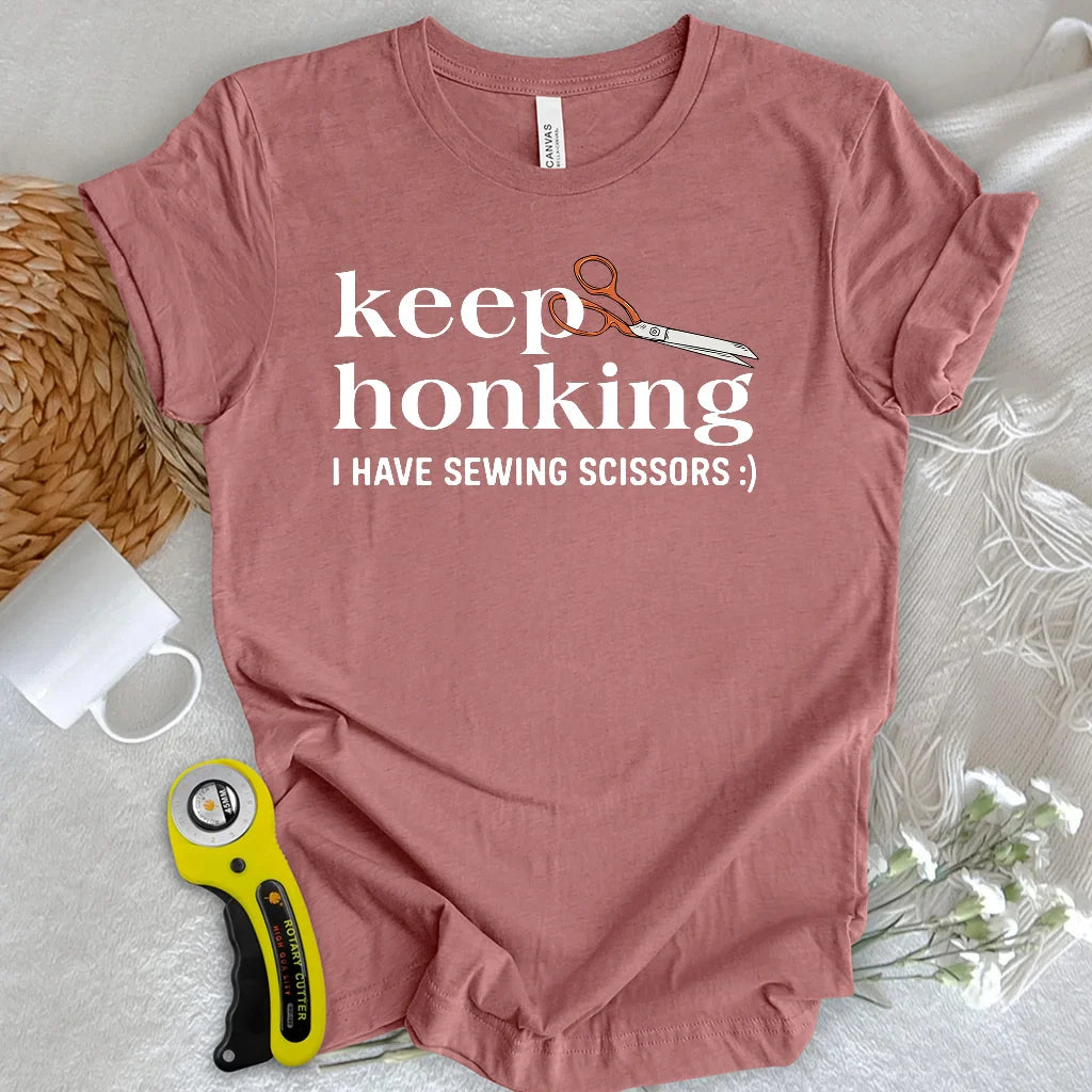 Keep honking T-shirt