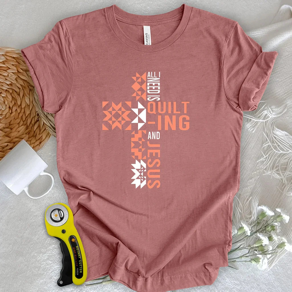 Quilting and Jesus T-shirt
