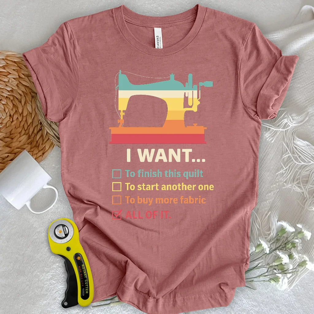 Want It All T-Shirt