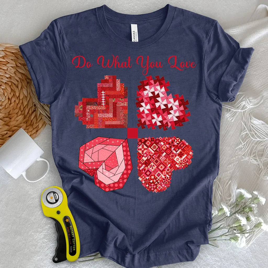 Do What You Love T-shirt