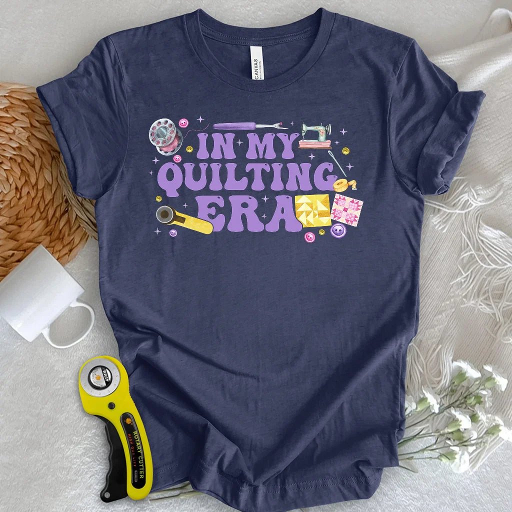 In My Quilting Era T-Shirt