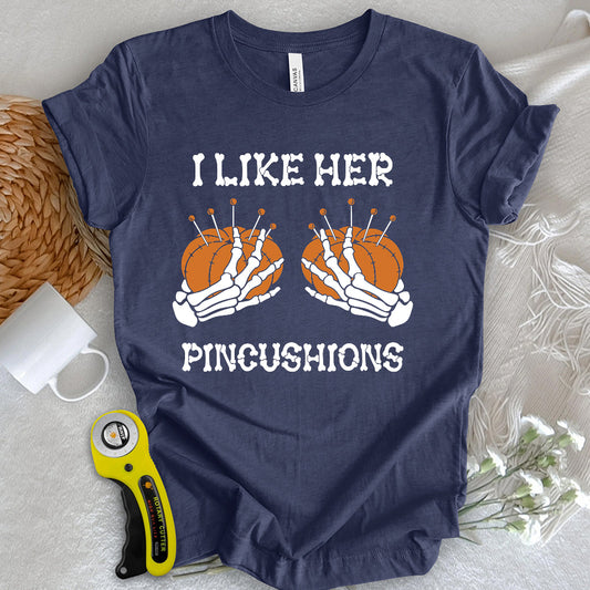 Like Her Pincushions T-shirt