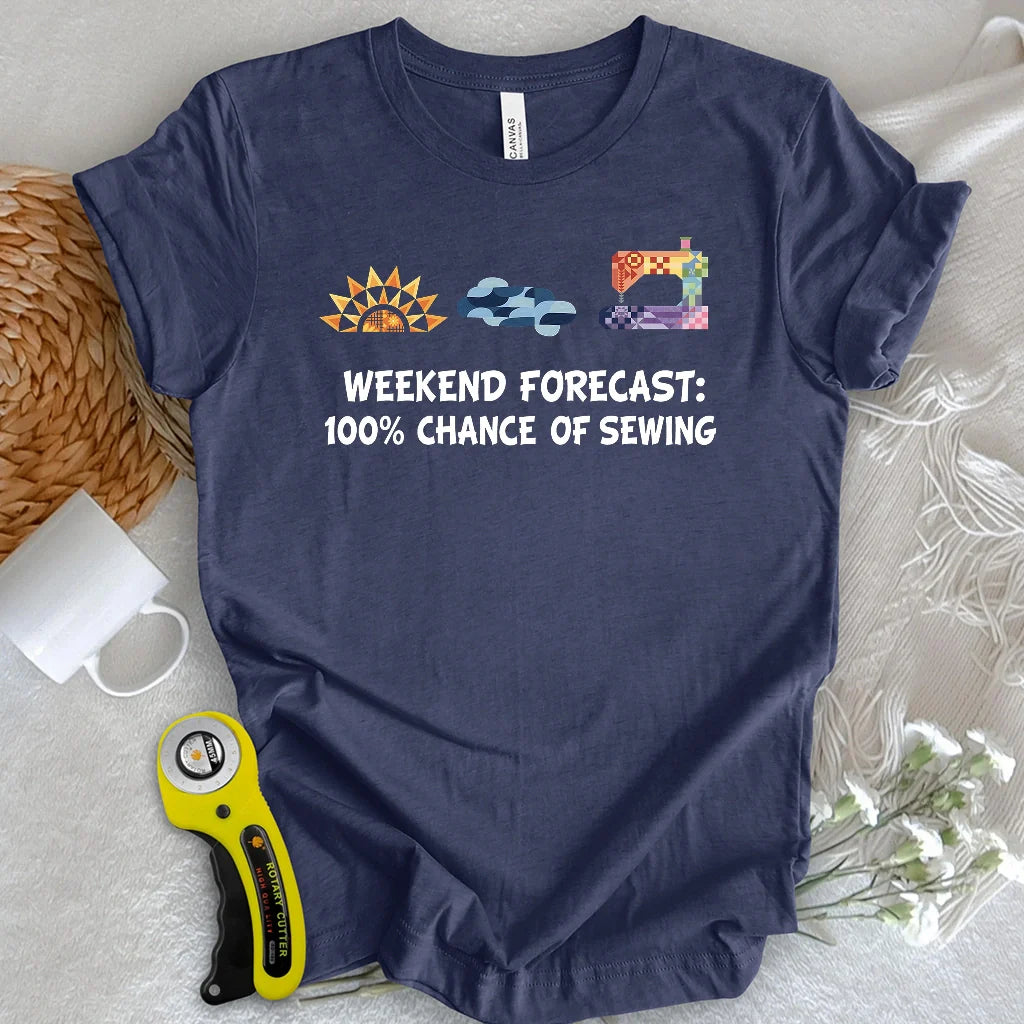 Quilter Weekend Forecast T-Shirt
