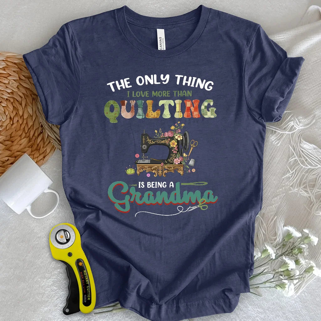Quilting Comes Second T-Shirt