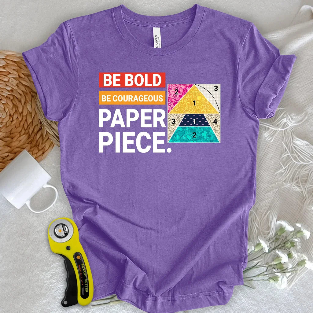 Courage to Paper Piece T-shirt