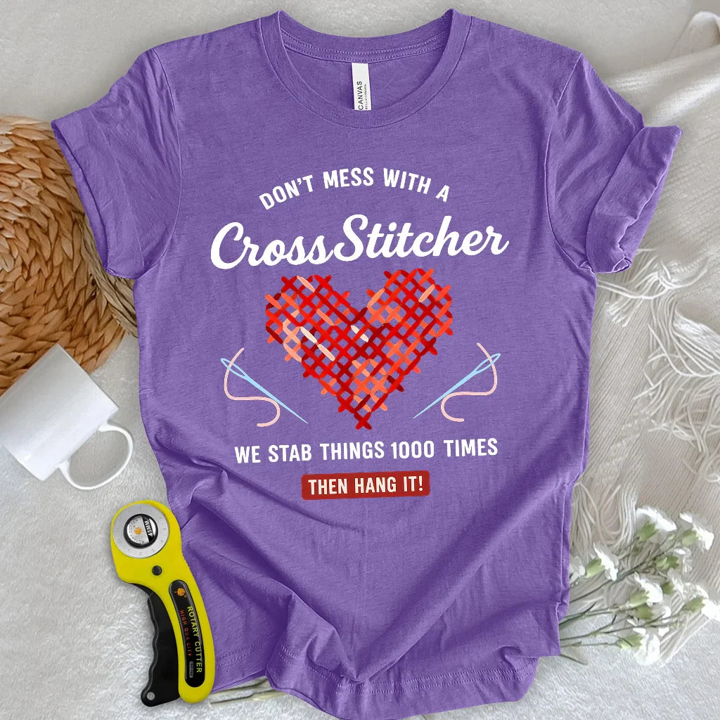 Don't Mess With a Cross Stitcher T-shirt
