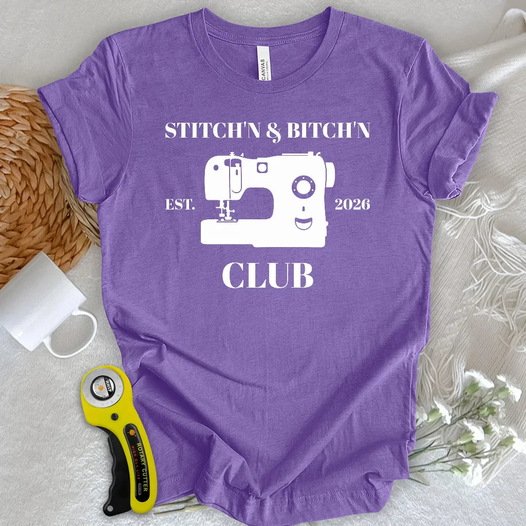 The Stitch’n & Bitch’n Club T-shirt