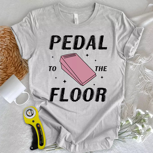Pedal to the Floor T-shirt