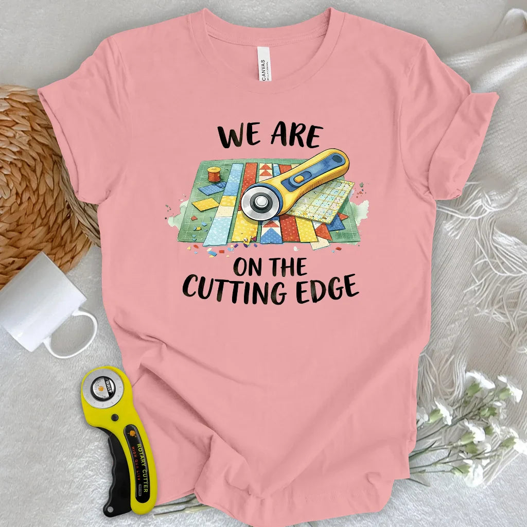 Cutting Edge Quilters T-shirt