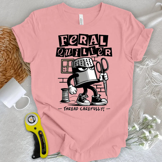 Feral Quilter T-shirt
