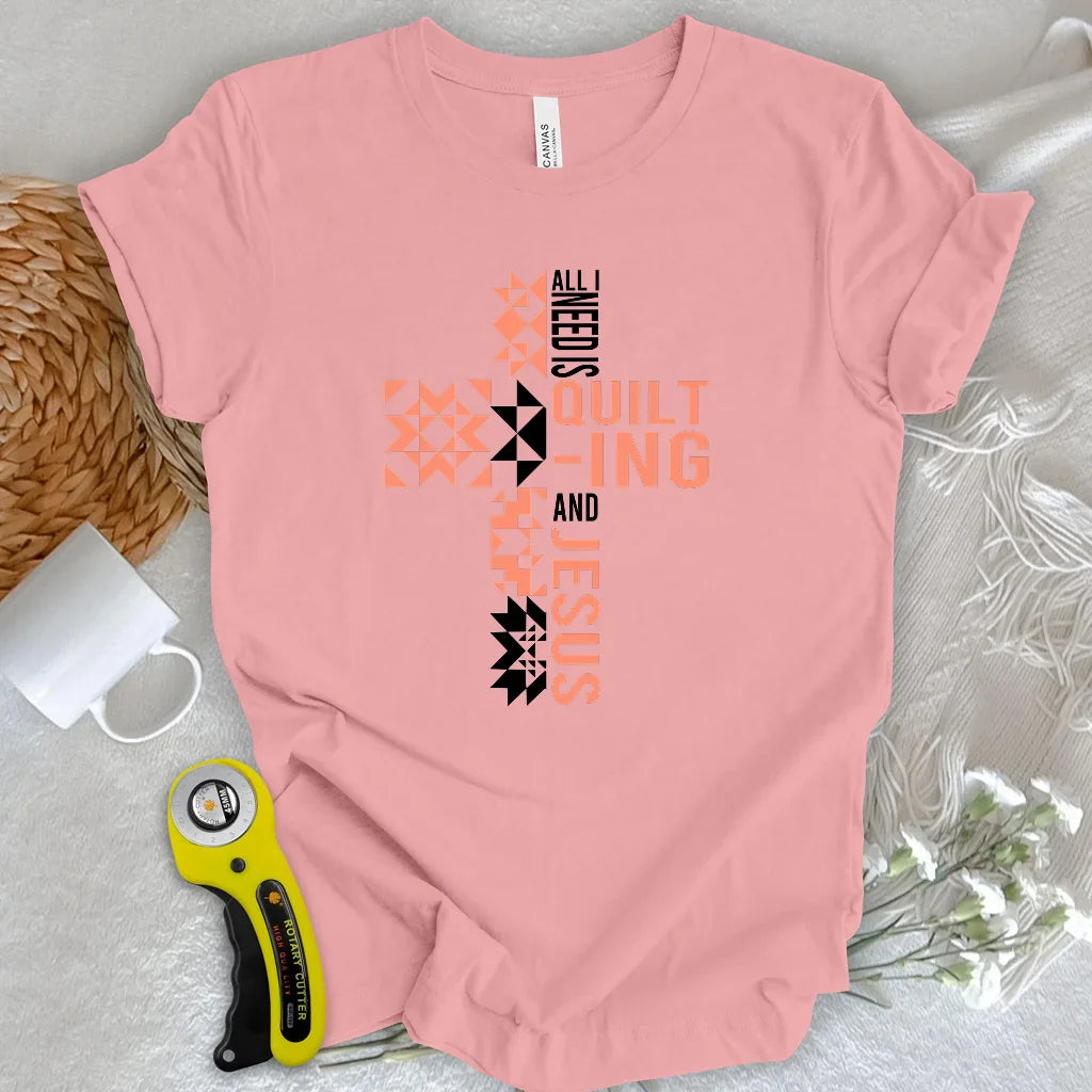 Quilting and Jesus T-shirt
