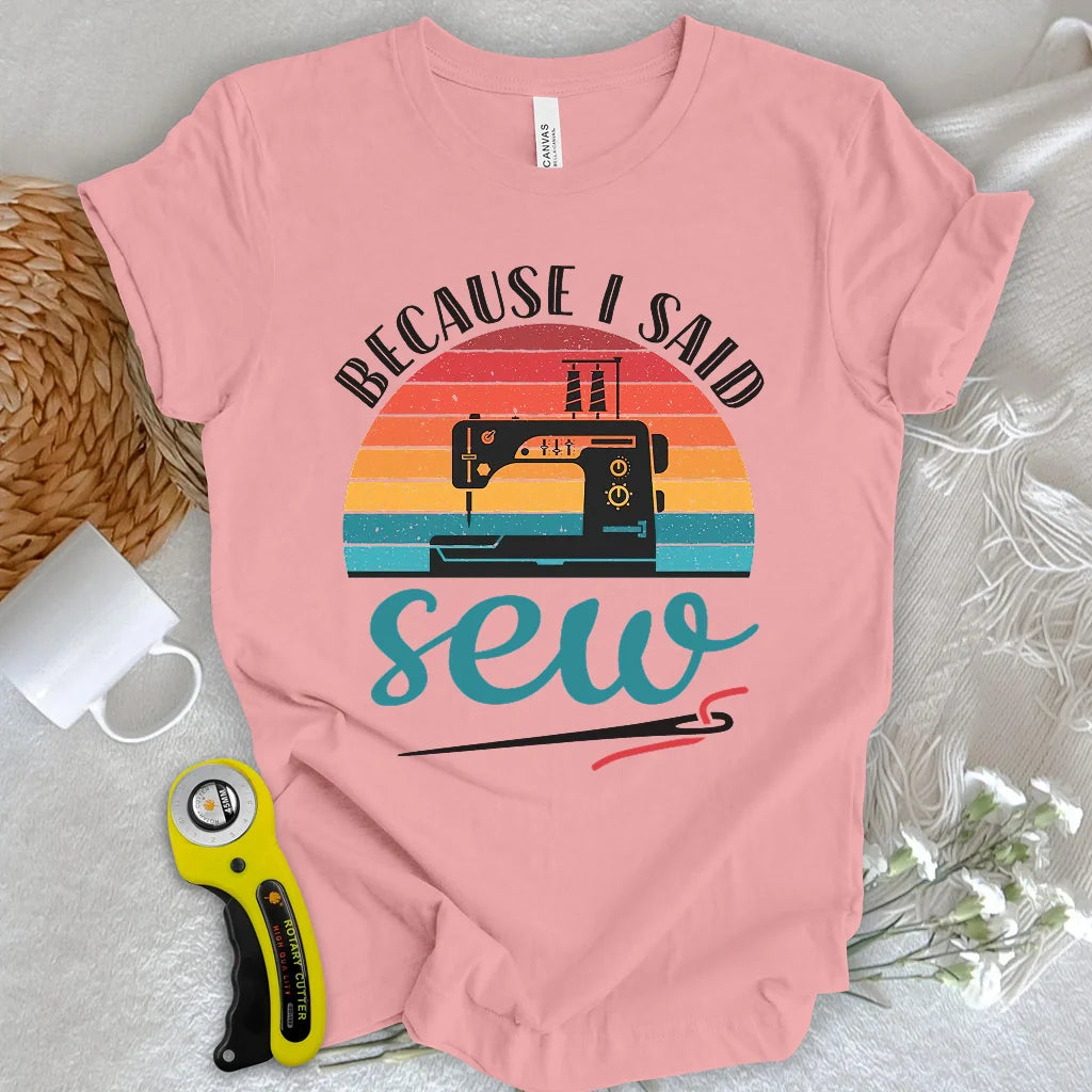 Said Sew T-shirt