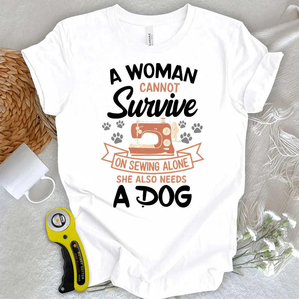 Can’t Sew Without My Dog T-shirt