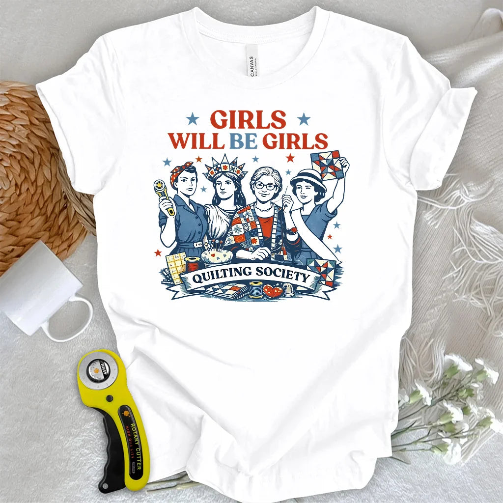 Quilters Will Be Quilters T-shirt