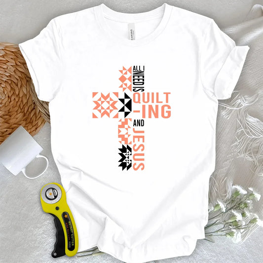 Quilting and Jesus T-shirt
